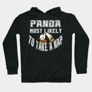 panda most likely to take a nap the giant panda lovers Hoodie
